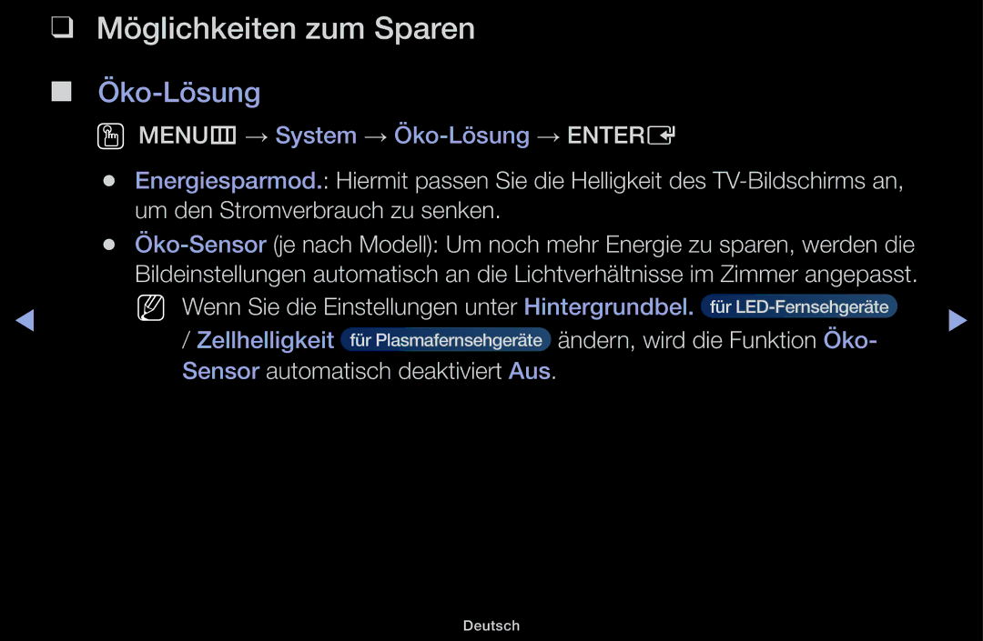 Samsung UE22K5000AWXZF, UE32J4100AWXXH, UE32J5100AWXXH Möglichkeiten zum Sparen, Öko-Lösung, Ändern, wird die Funktion Öko 