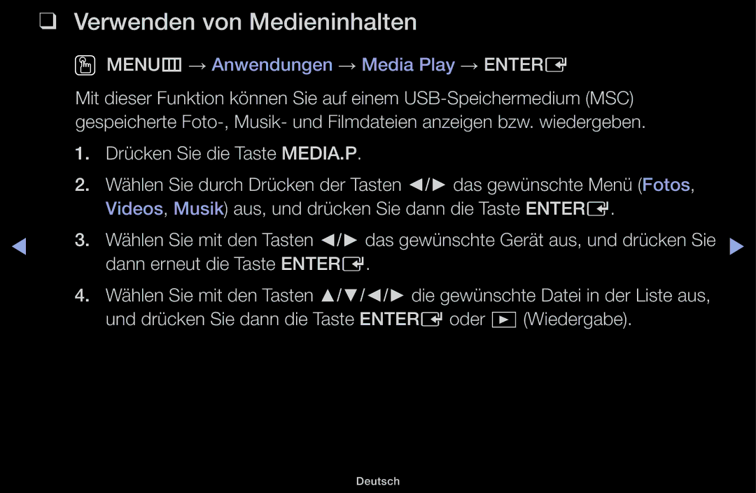 Samsung UE32J4100AWXZG, UE32J4100AWXXH manual Verwenden von Medieninhalten, OO MENUm → Anwendungen → Media Play → Entere 