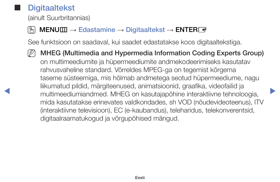 Samsung UE40J5000AWXBT, UE32J5000AWXBT, UE32J4000AWXBT manual OO MENUm → Edastamine → Digitaaltekst → Entere 