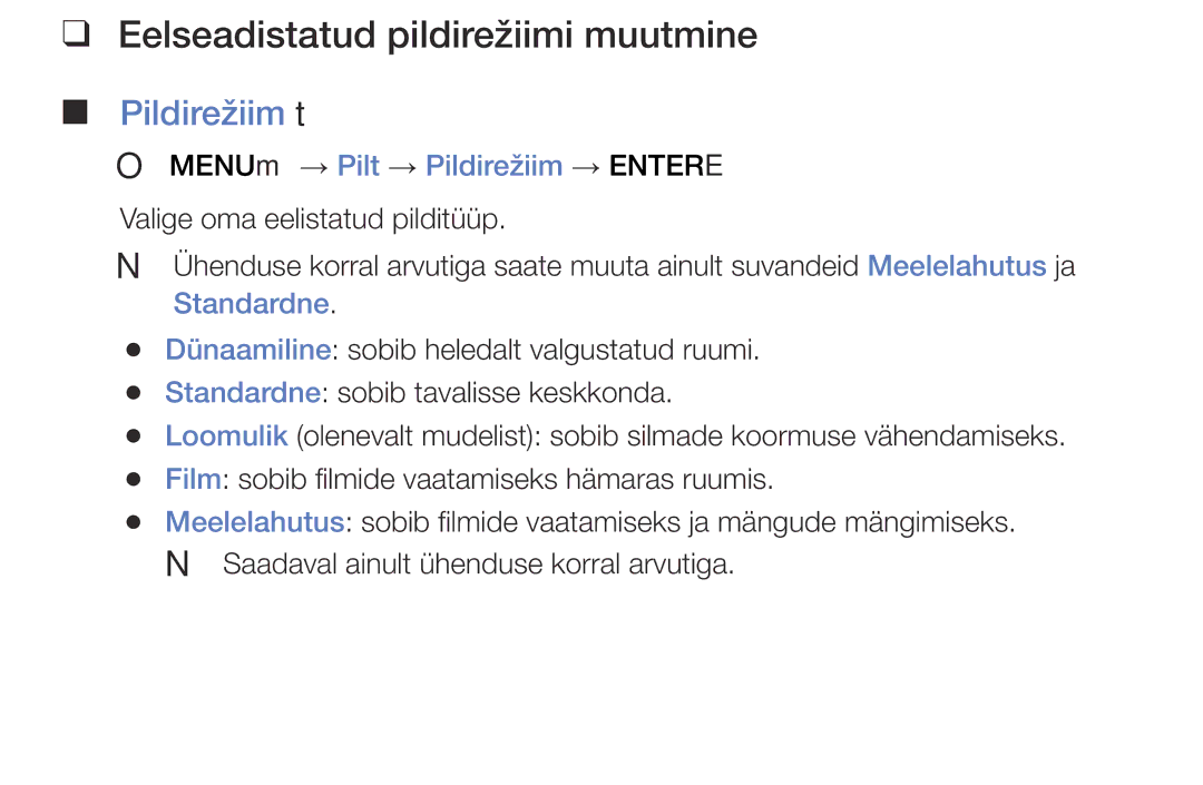 Samsung UE40J5000AWXBT manual Eelseadistatud pildirežiimi muutmine, Pildirežiim t, OO MENUm → Pilt → Pildirežiim → Entere 