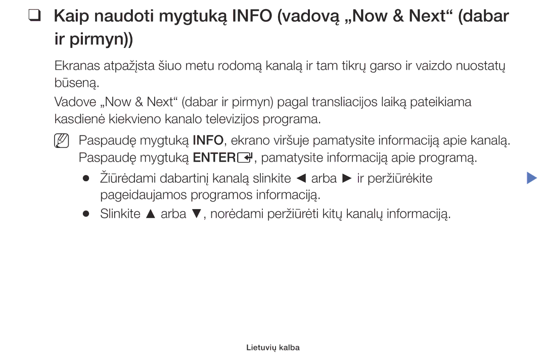 Samsung UE40J5000AWXBT, UE32J5000AWXBT, UE32J4000AWXBT manual Kaip naudoti mygtuką Info vadovą „Now & Next dabar ir pirmyn 