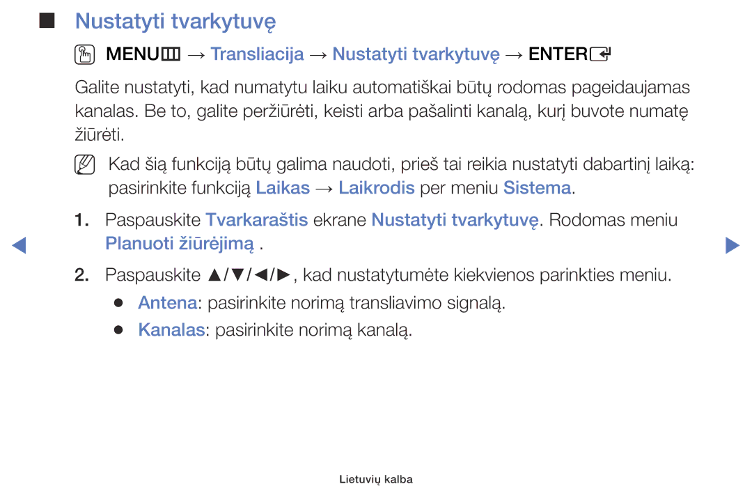 Samsung UE40J5000AWXBT, UE32J5000AWXBT OO MENUm → Transliacija → Nustatyti tvarkytuvę → Entere, Planuoti žiūrėjimą 