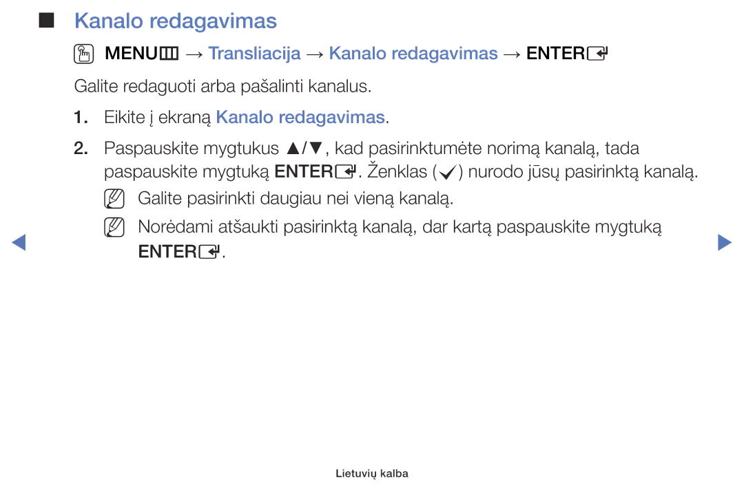 Samsung UE32J5000AWXBT manual OO MENUm → Transliacija → Kanalo redagavimas → Entere, Eikite į ekraną Kanalo redagavimas 