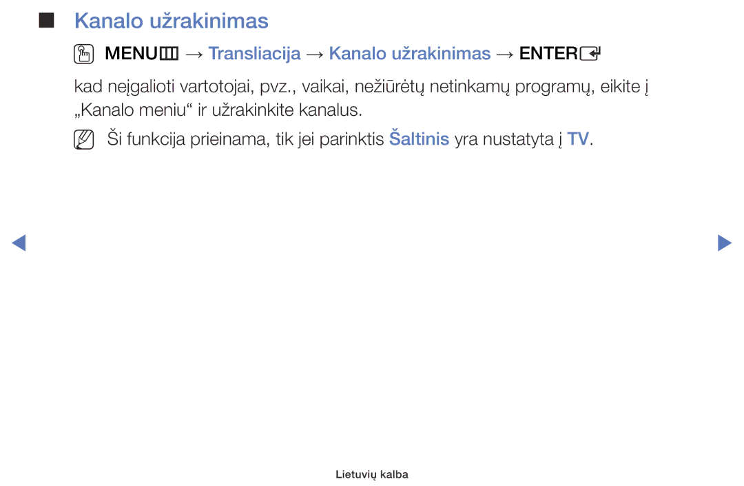 Samsung UE32J5000AWXBT, UE40J5000AWXBT, UE32J4000AWXBT manual OO MENUm → Transliacija → Kanalo užrakinimas → Entere 