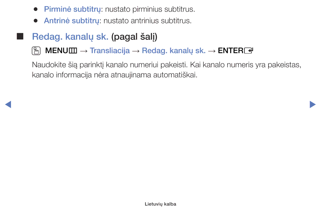 Samsung UE32J5000AWXBT, UE40J5000AWXBT Redag. kanalų sk. pagal šalį, OO MENUm → Transliacija → Redag. kanalų sk. → Entere 