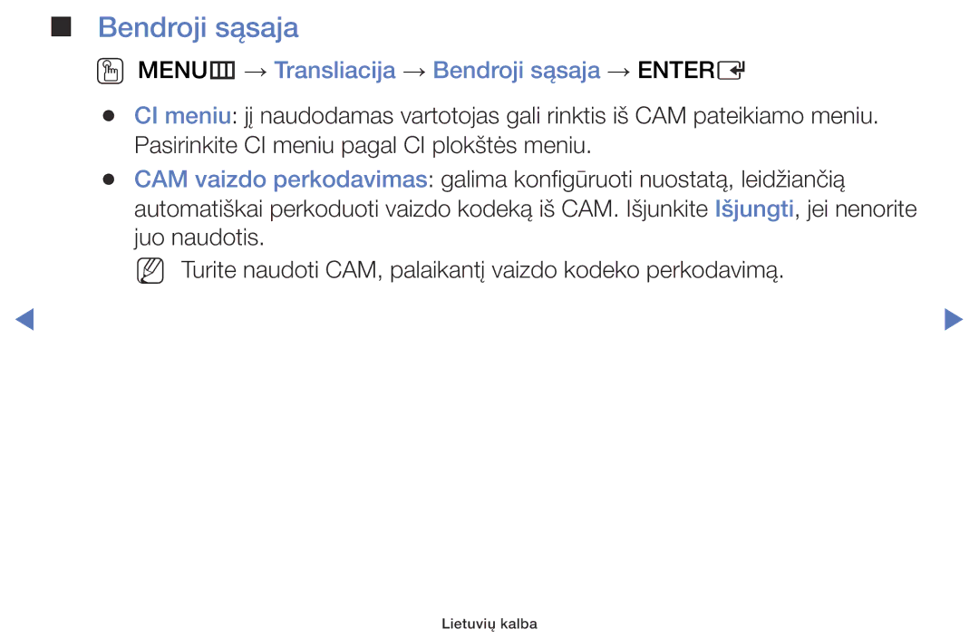 Samsung UE32J4000AWXBT, UE32J5000AWXBT, UE40J5000AWXBT manual OO MENUm → Transliacija → Bendroji sąsaja → Entere 