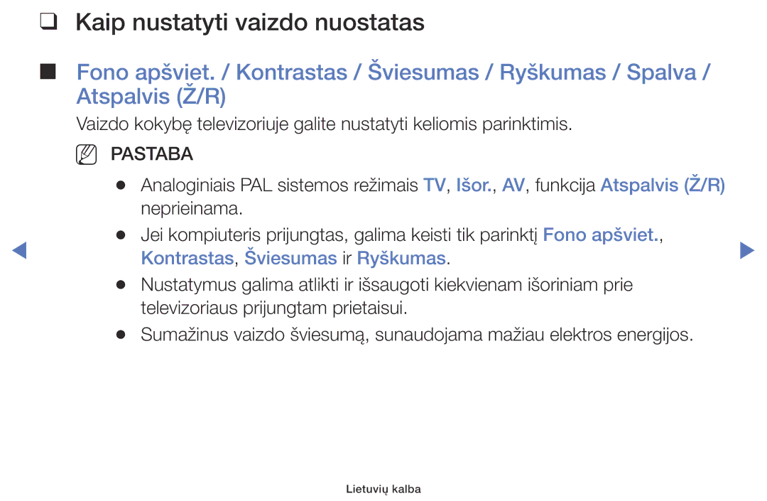 Samsung UE32J4000AWXBT, UE32J5000AWXBT, UE40J5000AWXBT Kaip nustatyti vaizdo nuostatas, Kontrastas, Šviesumas ir Ryškumas 