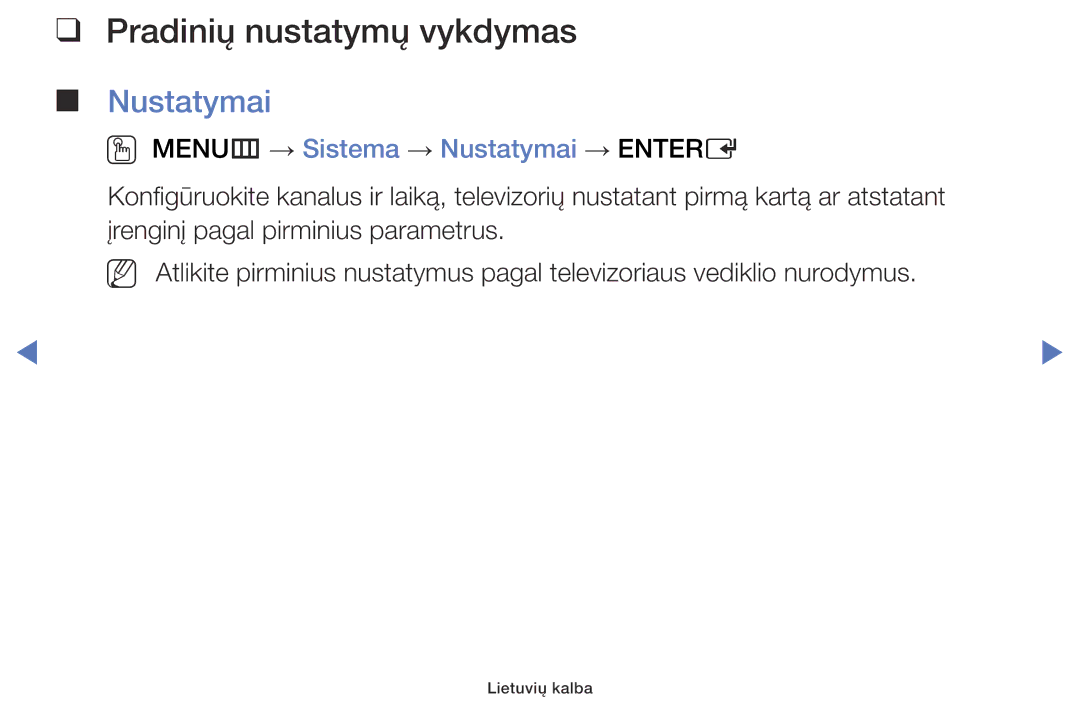 Samsung UE32J4000AWXBT, UE32J5000AWXBT manual Pradinių nustatymų vykdymas, OO MENUm → Sistema → Nustatymai → Entere 