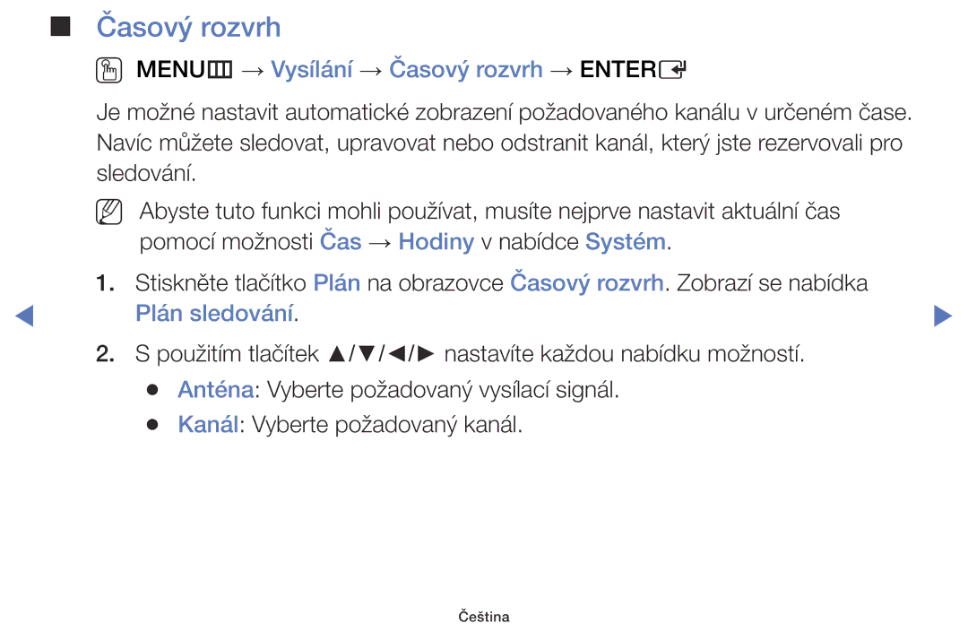 Samsung UE40J5000AWXXC, UE32J5000AWXXH, UE32J5000AWXXC OO MENUm → Vysílání → Časový rozvrh → Entere, Plán sledování 