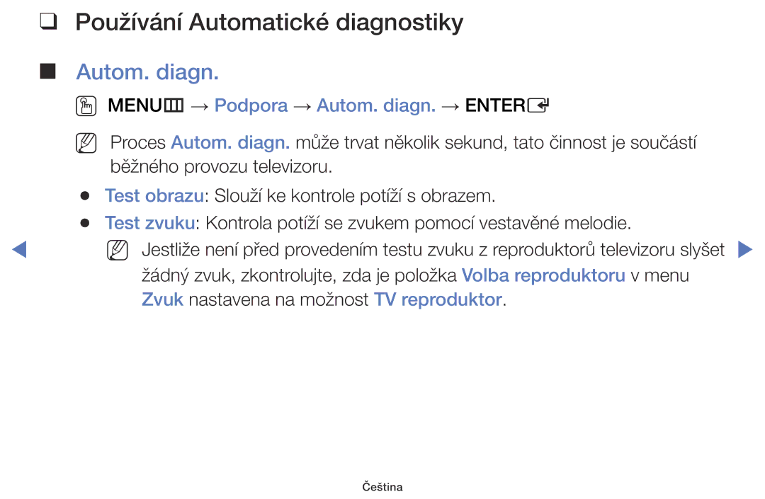 Samsung UE60J6100AWXBT, UE32J5000AWXXH Používání Automatické diagnostiky, OO MENUm → Podpora → Autom. diagn. → Entere 