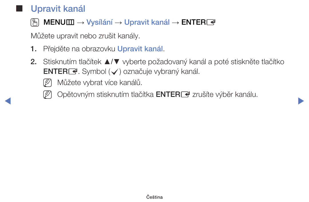 Samsung UE40J5000AWXBT, UE32J5000AWXXH, UE32J5000AWXXC, UE40J5000AWXXH manual OO MENUm → Vysílání → Upravit kanál → Entere 