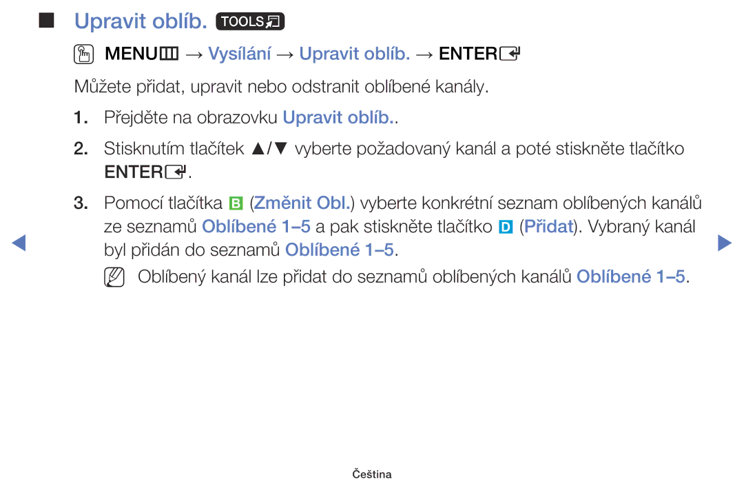 Samsung UE50J6100AWXBT, UE32J5000AWXXH, UE32J5000AWXXC manual Upravit oblíb. t, OO MENUm → Vysílání → Upravit oblíb. → Entere 