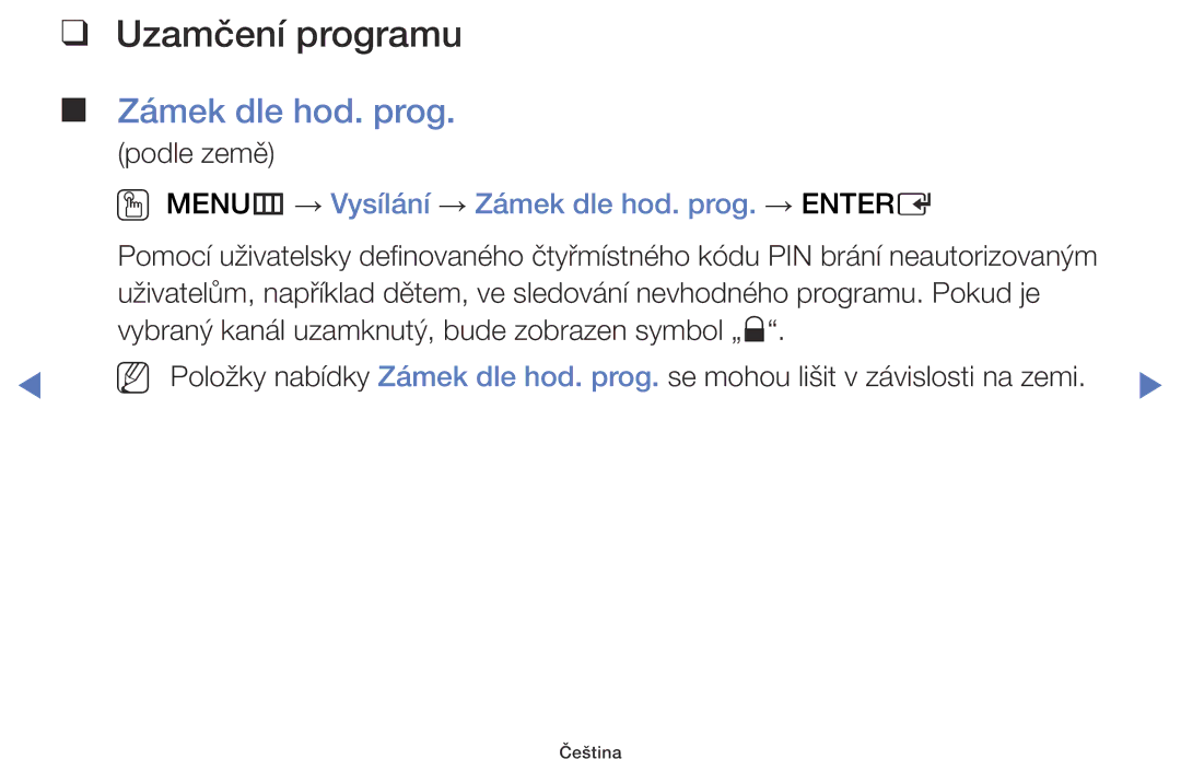 Samsung UE60J6100AWXXN, UE32J5000AWXXH manual Uzamčení programu, OO MENUm → Vysílání → Zámek dle hod. prog. → Entere 