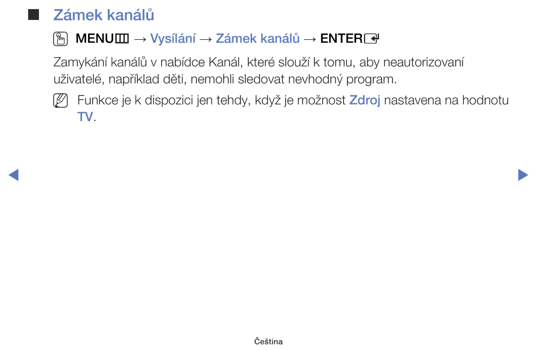 Samsung UE50J6100AWXXN, UE32J5000AWXXH, UE32J5000AWXXC, UE40J5000AWXXH manual OO MENUm → Vysílání → Zámek kanálů → Entere 