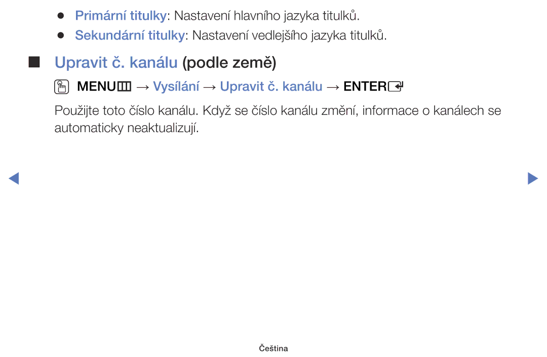 Samsung UE40J5000AWXZF, UE32J5000AWXXH manual Upravit č. kanálu podle země, OO MENUm → Vysílání → Upravit č. kanálu → Entere 