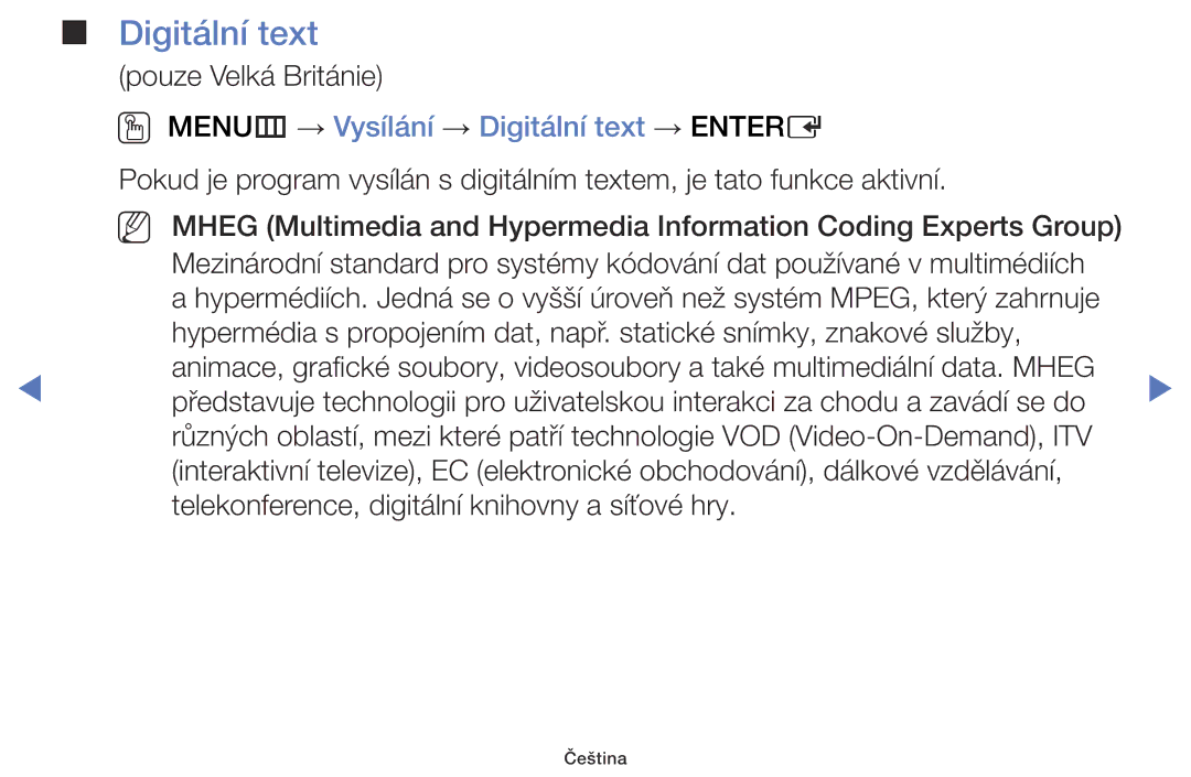 Samsung UE48J5000AWXXC, UE32J5000AWXXH, UE32J5000AWXXC, UE40J5000AWXXH OO MENUm → Vysílání → Digitální text → Entere 