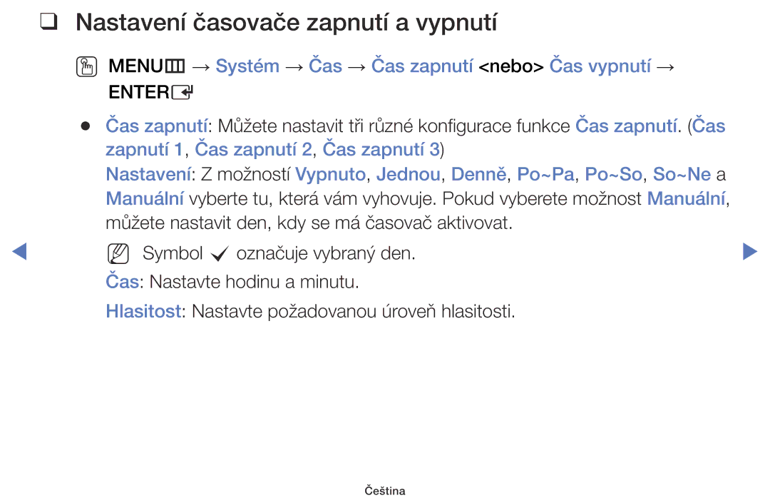 Samsung UE40J5000AWXXH Nastavení časovače zapnutí a vypnutí, OO MENUm → Systém → Čas → Čas zapnutí nebo Čas vypnutí → 