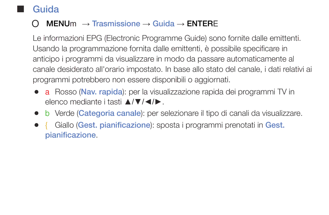 Samsung UE40J5100AWXXH, UE32J5000AWXXH, UE48J5100AWXXH manual OO MENUm → Trasmissione → Guida → Entere, Pianificazione 