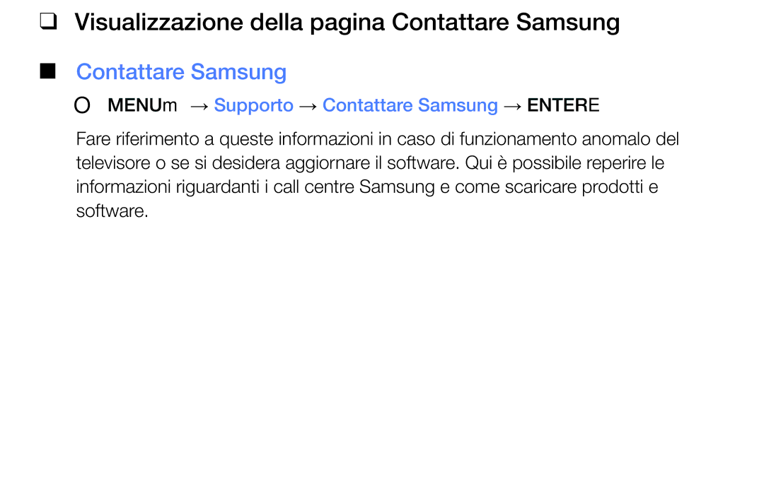 Samsung UE40J5100AWXXH Visualizzazione della pagina Contattare Samsung, OO MENUm → Supporto → Contattare Samsung → Entere 