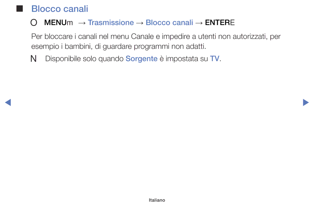 Samsung UE32J5000AKXZT, UE32J5000AWXXH, UE40J5100AWXXH, UE48J5100AWXXH OO MENUm → Trasmissione → Blocco canali → Entere 