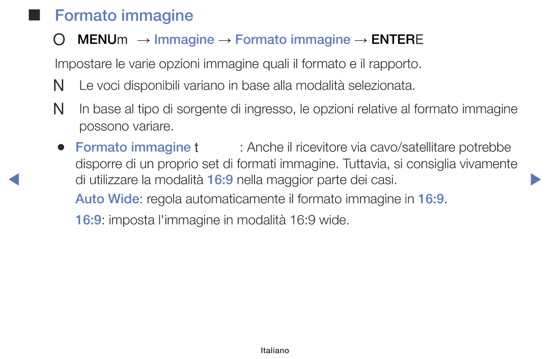 Samsung UE48J5100AWXXH, UE32J5000AWXXH, UE40J5100AWXXH, UE40J5000AKXZT OO MENUm → Immagine → Formato immagine → Entere 