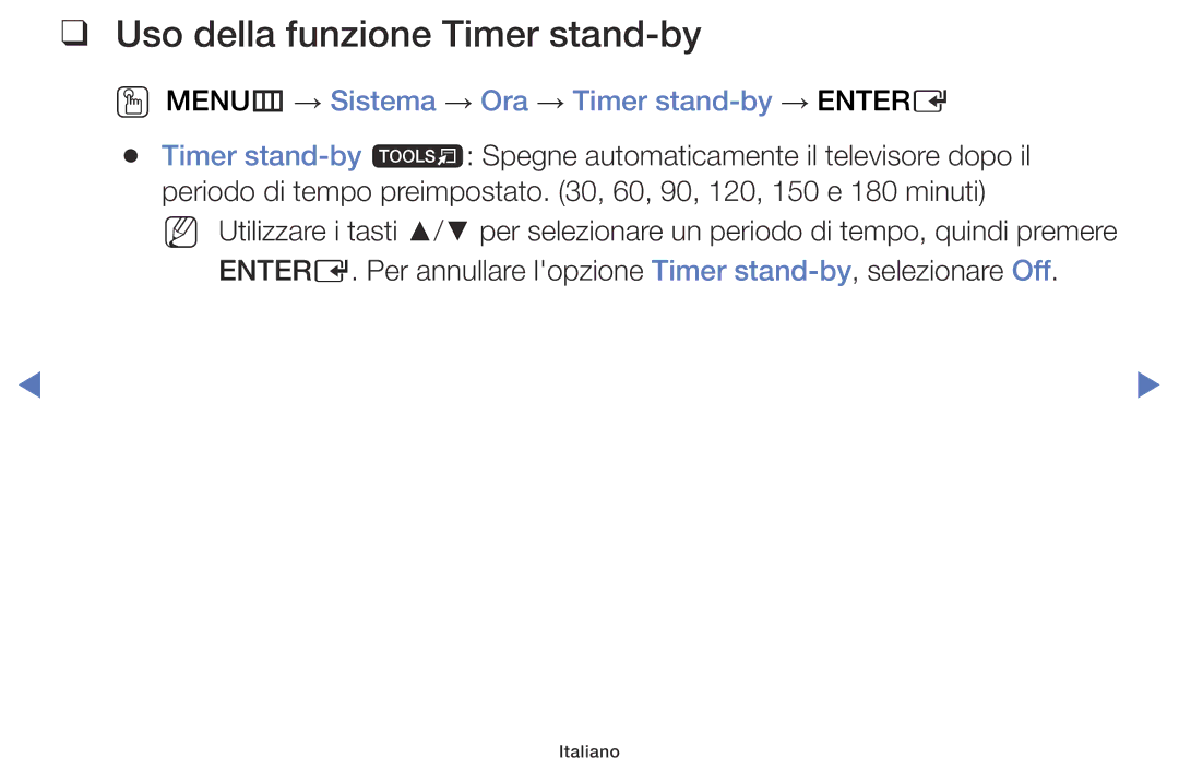 Samsung UE48J5000AKXZT manual Uso della funzione Timer stand-by, OO MENUm → Sistema → Ora → Timer stand-by → Entere 