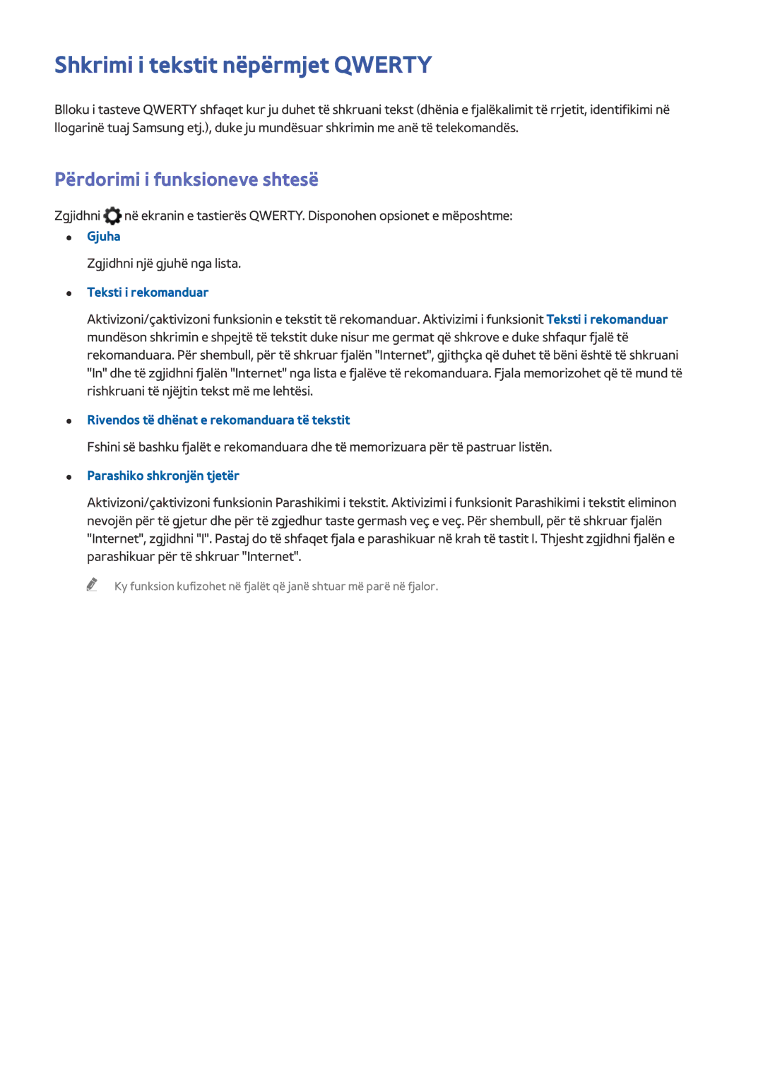 Samsung UE49J5202AKXXH, UE32J5200AWXXH, UE40J5202AKXXH Shkrimi i tekstit nëpërmjet Qwerty, Përdorimi i funksioneve shtesë 