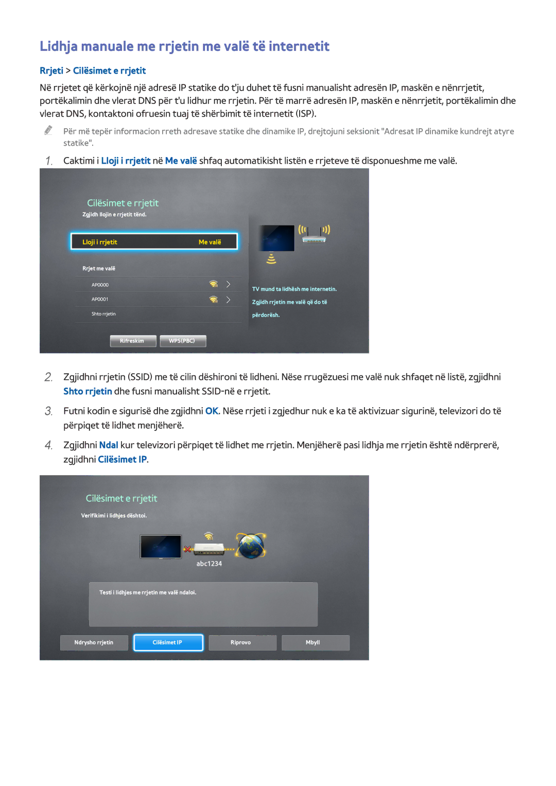 Samsung UE49J5202AKXXH, UE32J5200AWXXH Lidhja manuale me rrjetin me valë të internetit, Lloji i rrjetit Me valë 