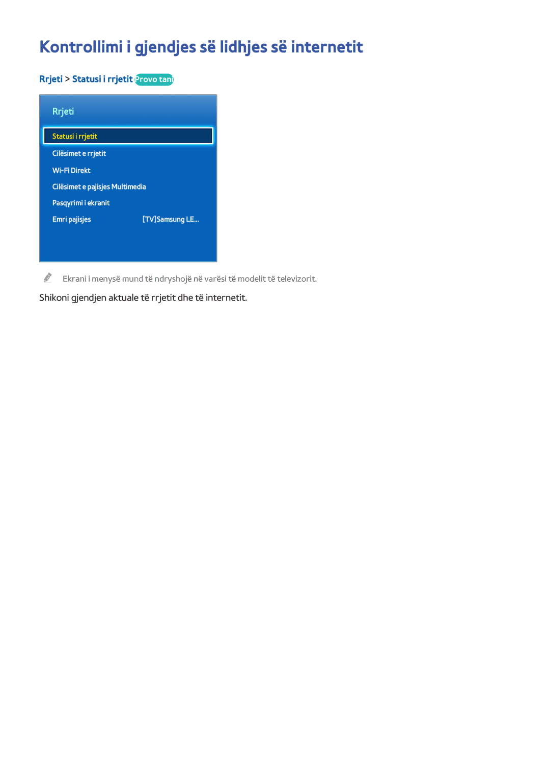 Samsung UE49J5202AKXXH manual Kontrollimi i gjendjes së lidhjes së internetit, Rrjeti Statusi i rrjetit Provo tani 