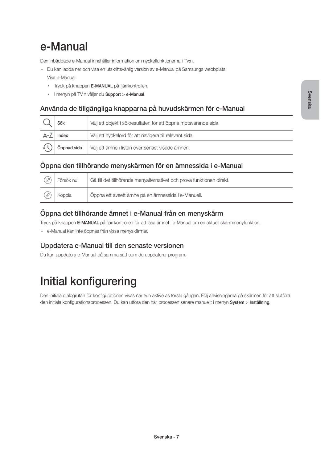 Samsung UE40J6375SUXXE, UE32J6375SUXXE Initial konfigurering, Öppna det tillhörande ämnet i e-Manual från en menyskärm 