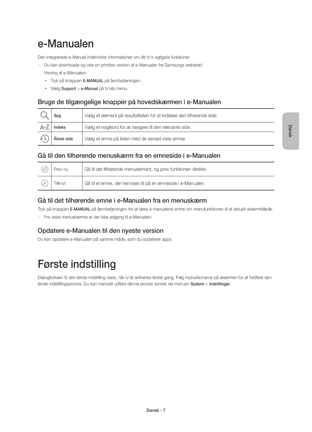 Samsung UE55J6375SUXXE, UE32J6375SUXXE Første indstilling, Bruge de tilgængelige knapper på hovedskærmen i e-Manualen 