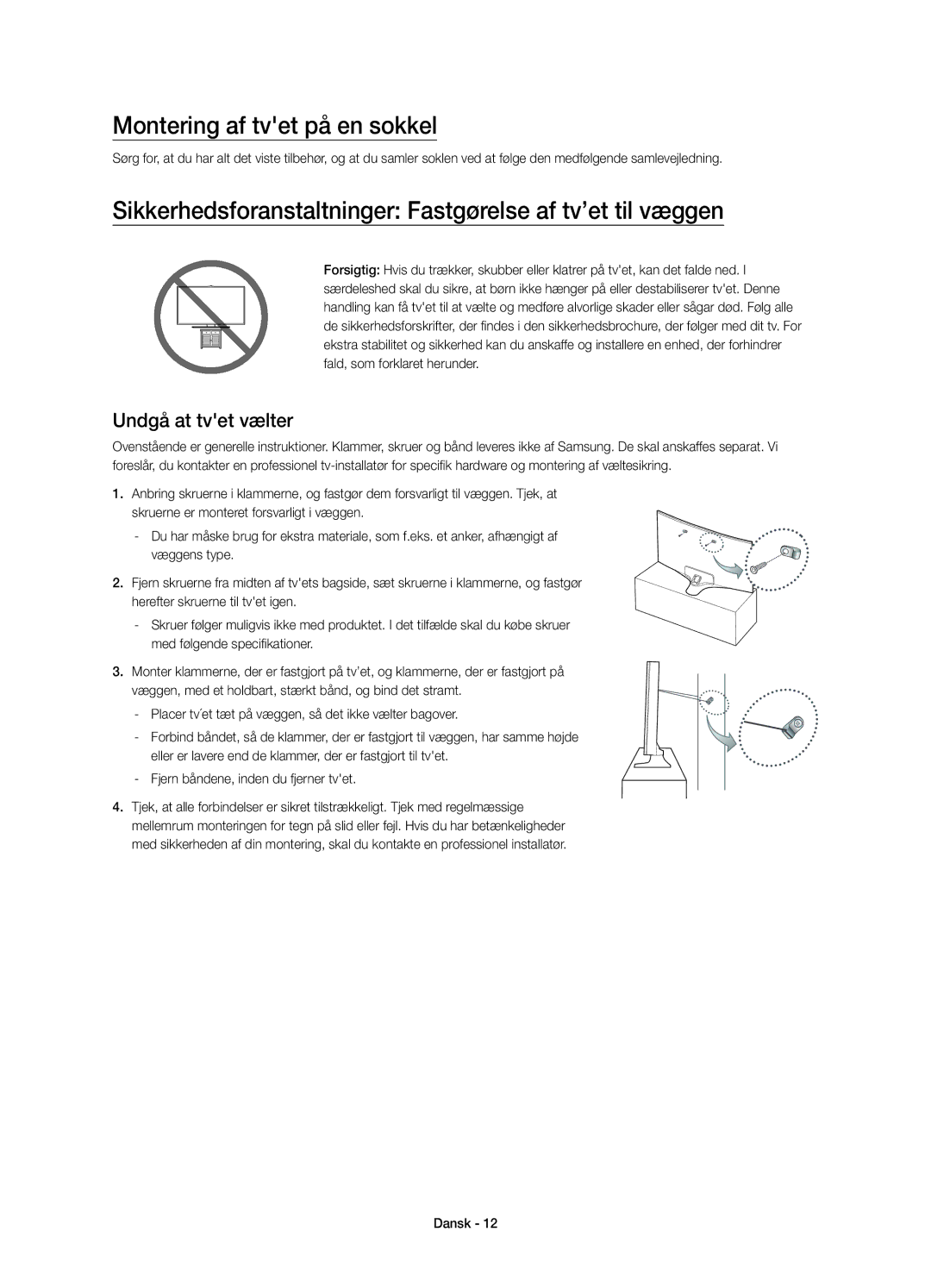 Samsung UE32J6375SUXXE manual Montering af tvet på en sokkel, Sikkerhedsforanstaltninger Fastgørelse af tv’et til væggen 