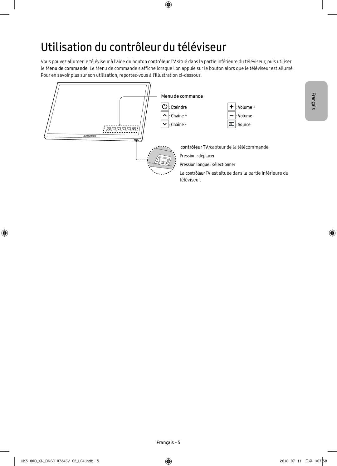 Samsung UE40K5100AWXZF, UE32K4100AWXXH, UE32K5100AWXXH manual Utilisation du contrôleur du téléviseur, Menu de commande 