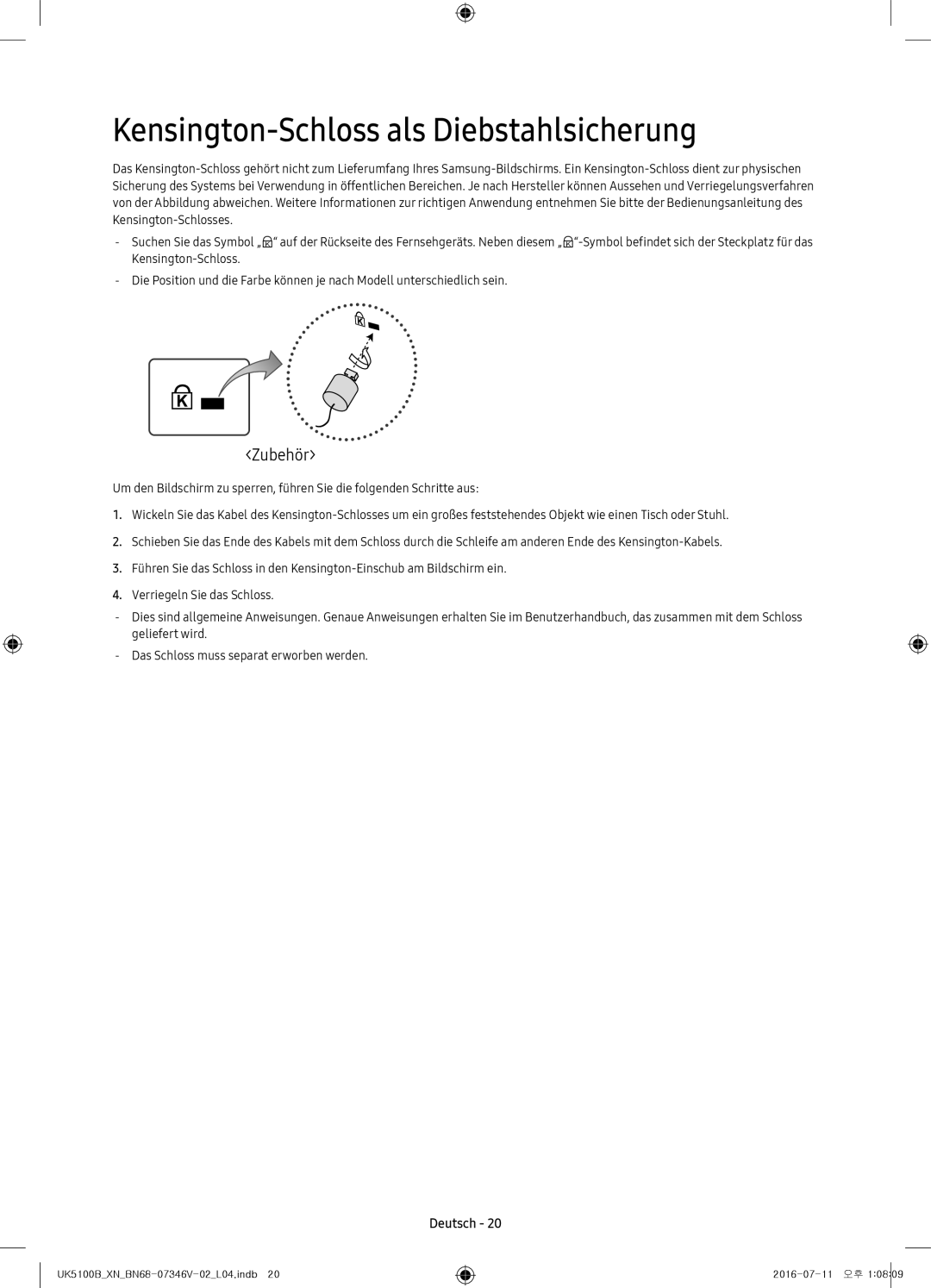 Samsung UE32K4100AWXXH, UE32K5100AWXXH, UE32K4100AWXXC, UE32K5100AWXXC Kensington-Schloss als Diebstahlsicherung, Zubehör 