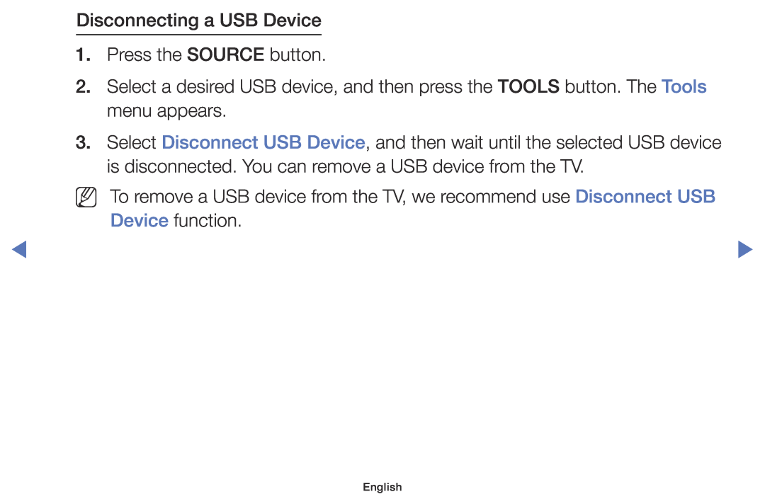 Samsung UE32K4100AWXXC, UE32K4100AWXXH, UE32K5100AWXXH, UE49K5100AWXXC Disconnecting a USB Device 1. Press the SOURCE button 