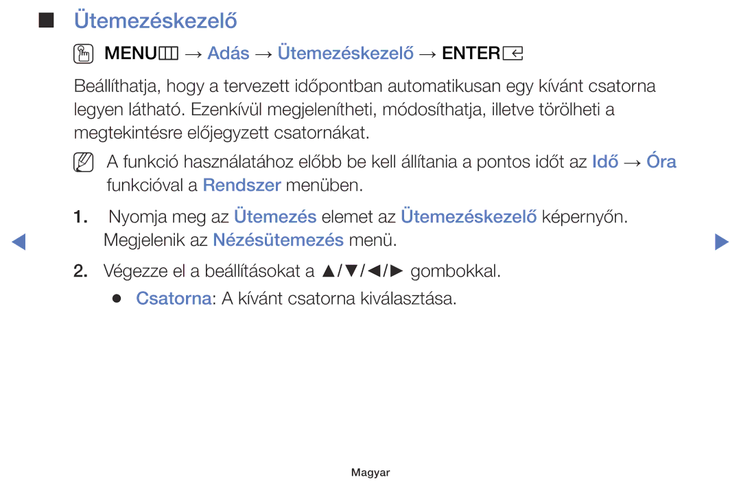 Samsung UE40K5102AKXBT, UE32K4100AWXXH, UE32K5100AWXXH, UE49K5100AWXXH manual OO MENUm → Adás → Ütemezéskezelő → Entere 
