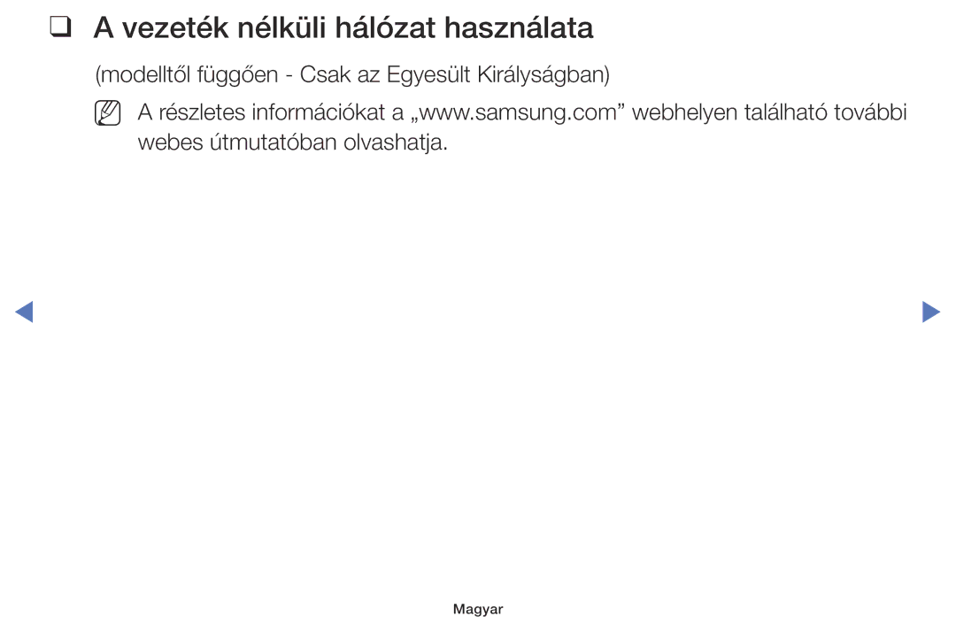 Samsung UE55K5102AKXBT, UE32K4100AWXXH, UE32K5100AWXXH, UE49K5100AWXXH, UE40K5100AWXXH Vezeték nélküli hálózat használata 