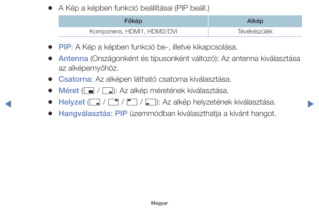 Samsung UE55K5102AKXBT, UE32K4100AWXXH, UE32K5100AWXXH, UE49K5100AWXXH manual Kép a képben funkció beállításai PIP beáll 