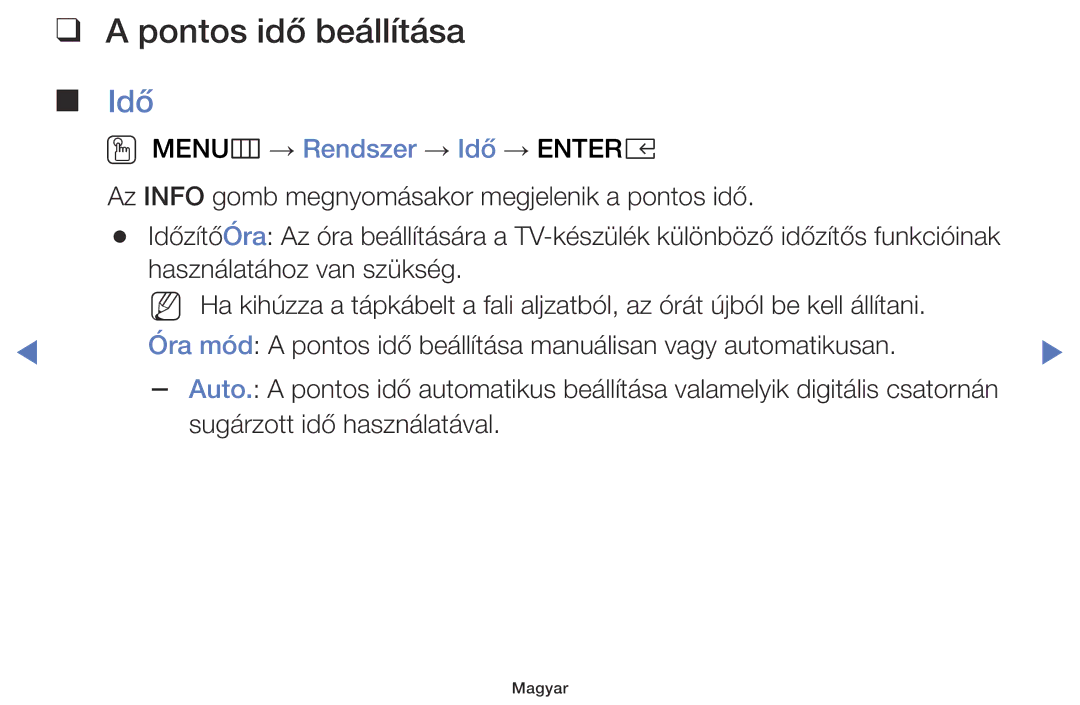 Samsung UE49K5102AKXBT, UE32K4100AWXXH, UE32K5100AWXXH, UE49K5100AWXXH, UE40K5100AWXXH manual Pontos idő beállítása, Idő 