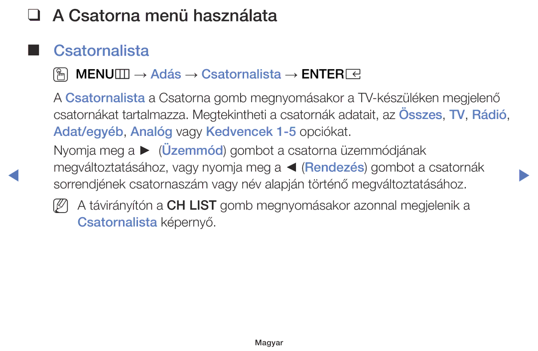 Samsung UE32K4102AKXXH Csatorna menü használata, OO MENUm → Adás → Csatornalista → Entere, Csatornalista képernyő 