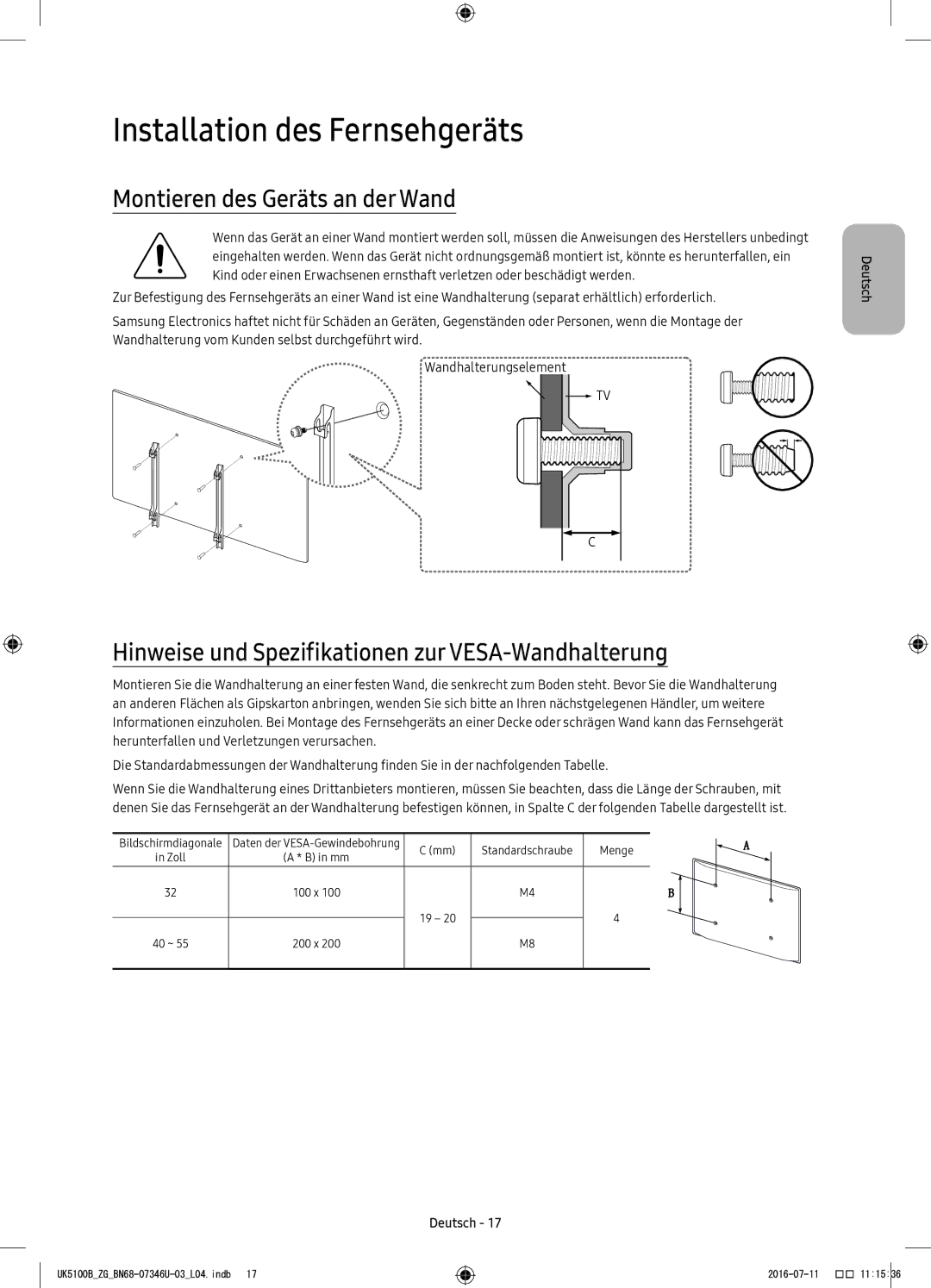 Samsung UE32K4100AWXZG, UE32K4109AWXZG, UE32K5179SSXZG Installation des Fernsehgeräts, Montieren des Geräts an der Wand 