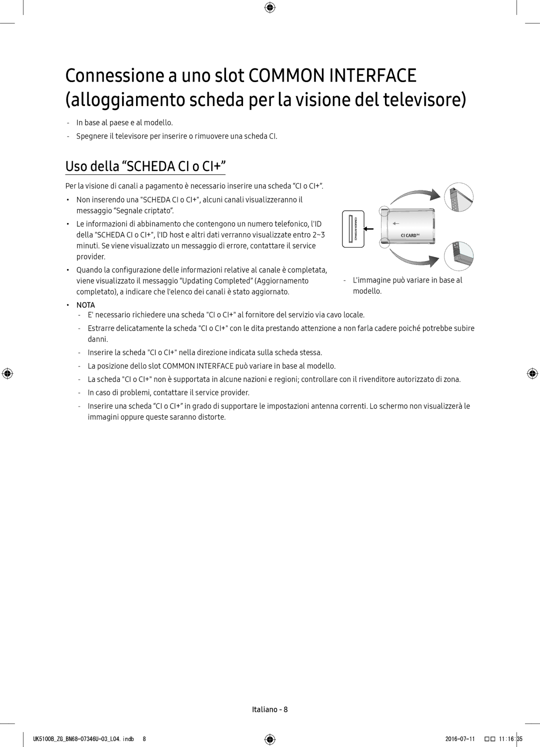 Samsung UE32K4100AWXXC, UE32K4109AWXZG, UE32K5179SSXZG, UE40K5179SSXZG, UE32K4100AWXXH manual Uso della Scheda CI o CI+, Nota 