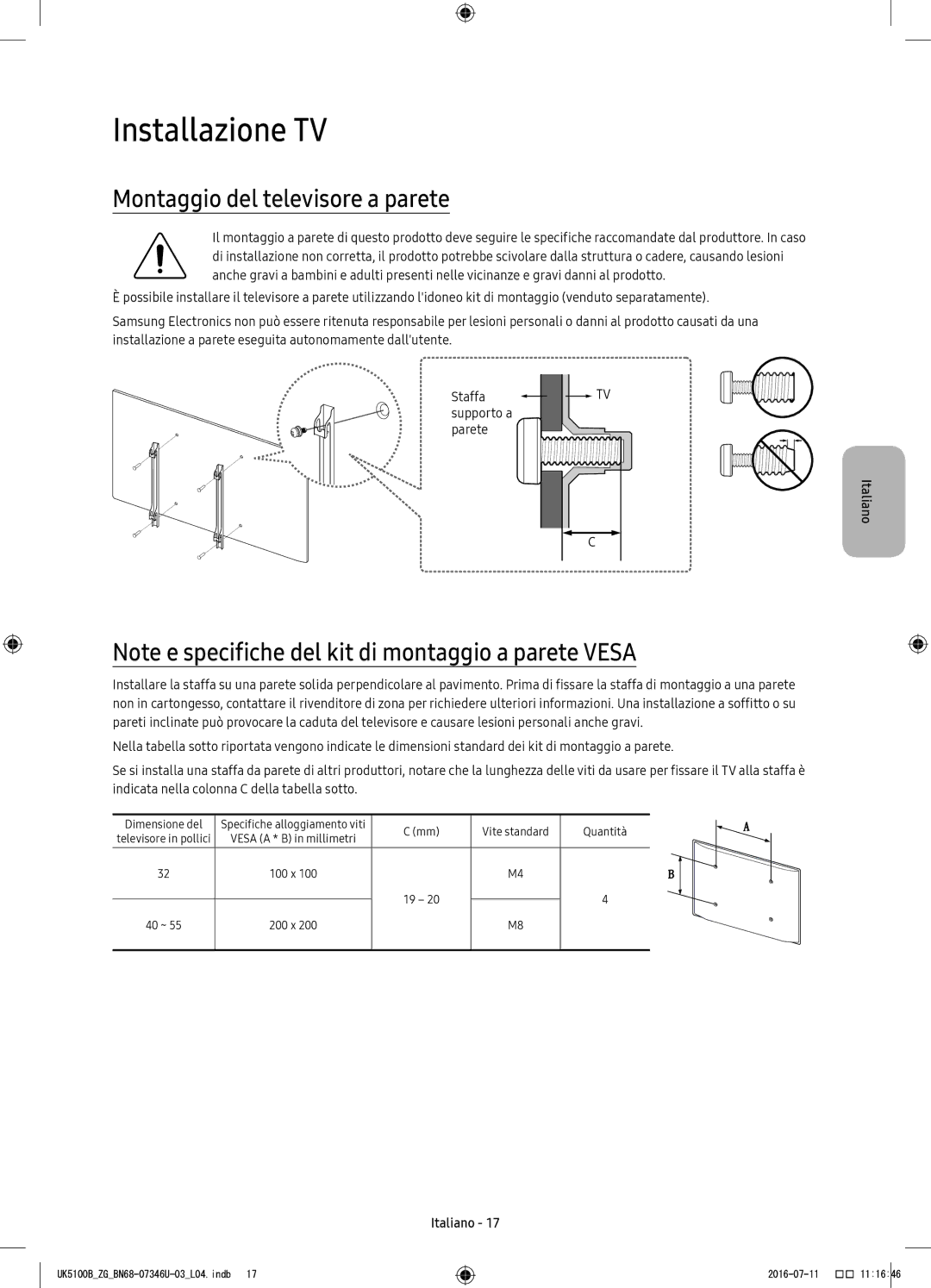 Samsung UE32K4100AWXXC, UE32K4109AWXZG, UE32K5179SSXZG, UE40K5179SSXZG Installazione TV, Montaggio del televisore a parete 