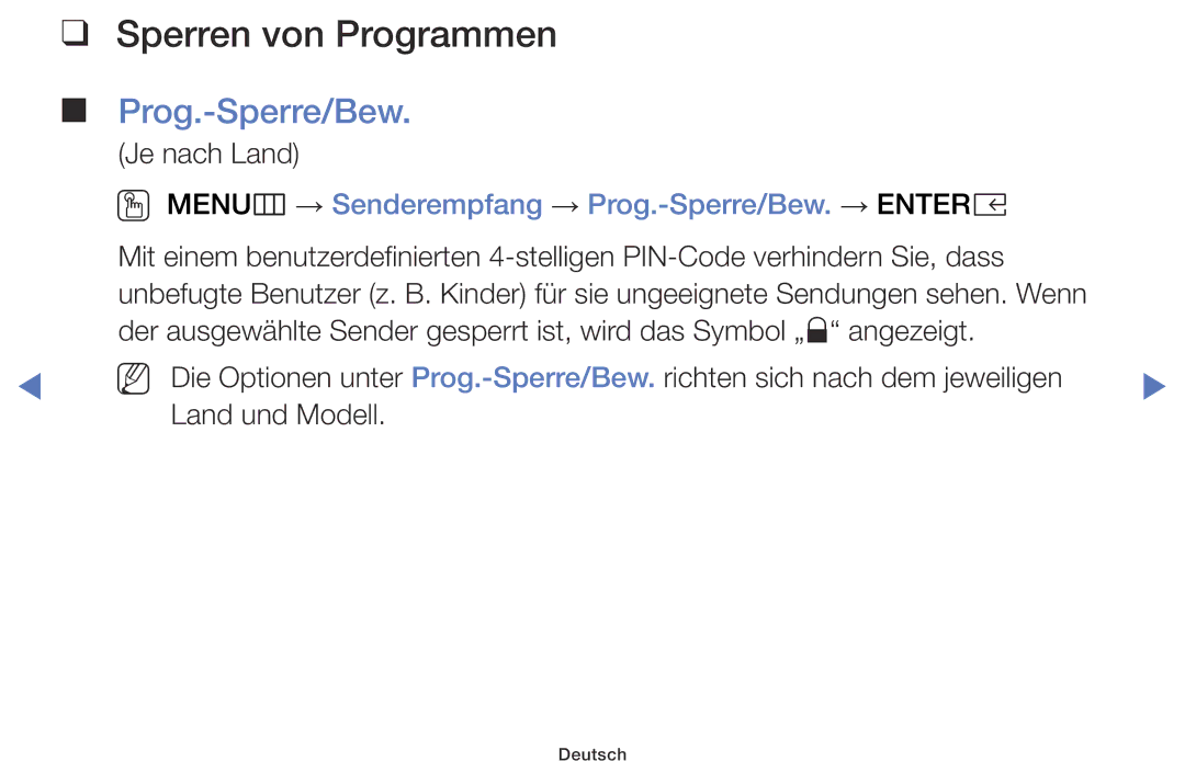 Samsung UE22K5000AKXZG Sperren von Programmen Prog.-Sperre/Bew, OO MENUm → Senderempfang → Prog.-Sperre/Bew. → Entere 