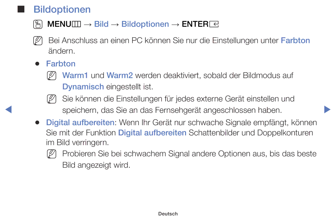 Samsung UE40K5100AWXXC, UE32K4109AWXZG, UE32K5179SSXZG, UE49K5179SSXZG OO MENUm → Bild → Bildoptionen → Entere, Farbton 