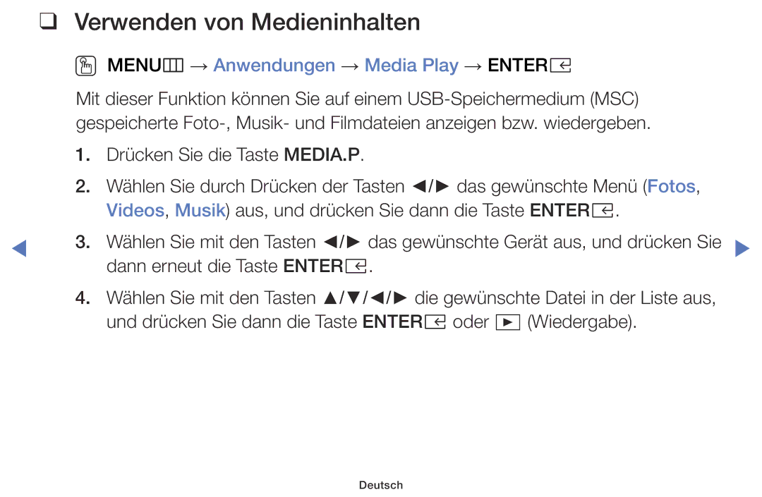 Samsung UE22K5000AKXZG, UE32K4109AWXZG manual Verwenden von Medieninhalten, OO MENUm → Anwendungen → Media Play → Entere 