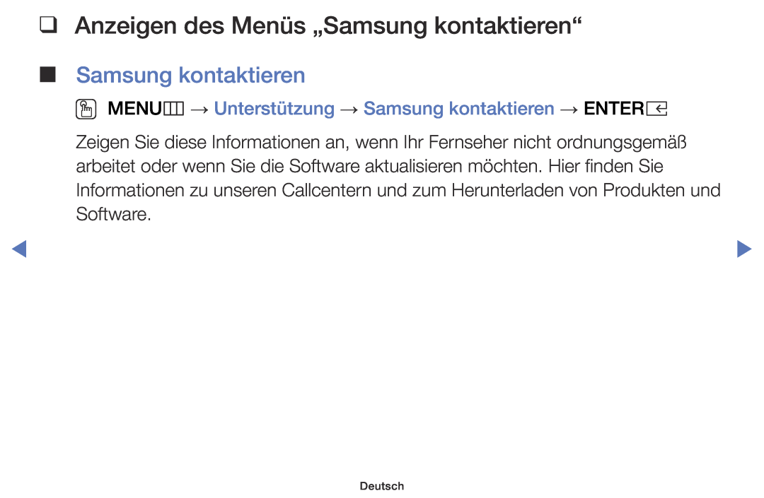 Samsung UE32K4100AWXXH Anzeigen des Menüs „Samsung kontaktieren“, OO MENUm → Unterstützung → Samsung kontaktieren → ENTERE 