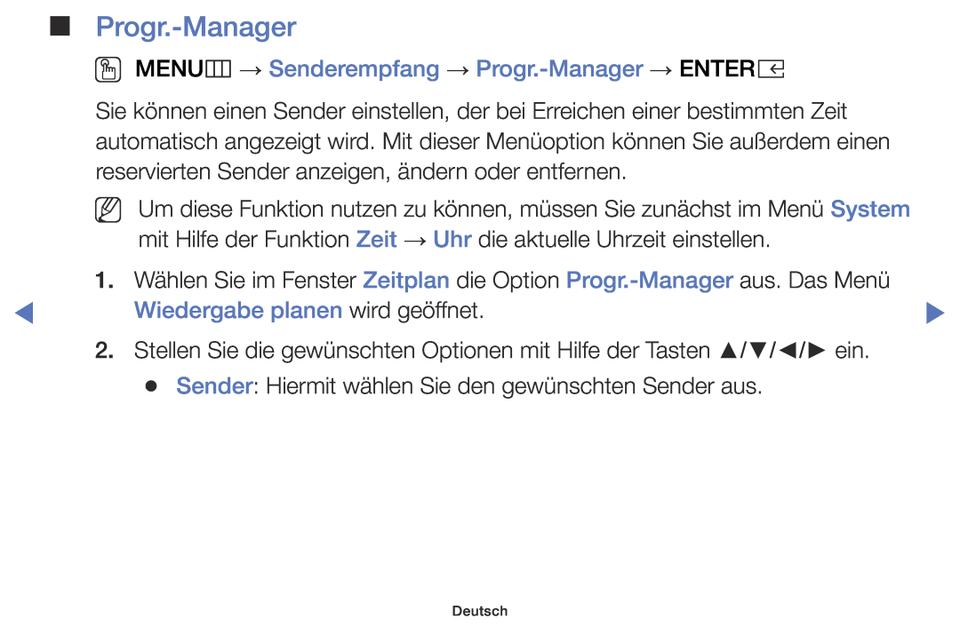 Samsung UE32K4100AWXXC manual OO MENUm → Senderempfang → Progr.-Manager → ENTERE, Wiedergabe planen wird geöffnet 