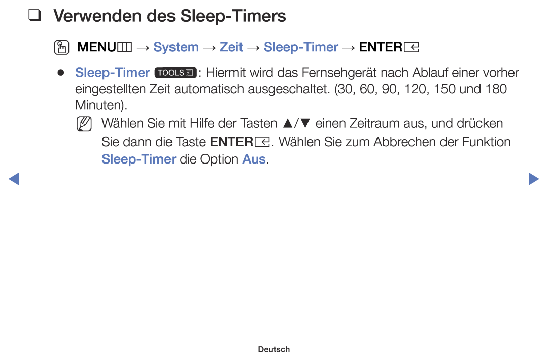 Samsung UE32K4109AWXZG, UE32K5179SSXZG manual Verwenden des Sleep-Timers, OO MENUm → System → Zeit → Sleep-Timer → ENTERE 