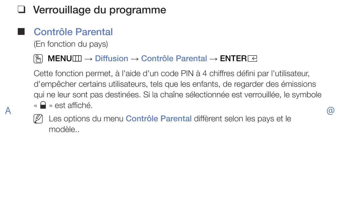 Samsung UE40K5100AWXZF, UE32K5100AWXZF Verrouillage du programme, OO MENUm → Diffusion → Contrôle Parental → Entere 